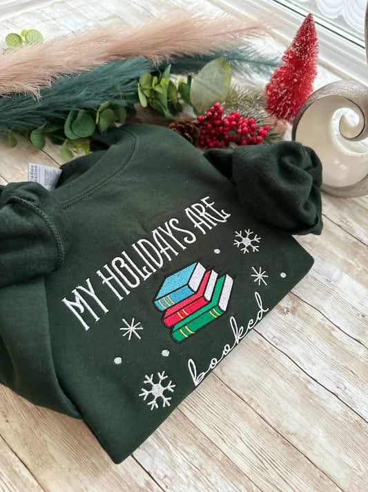 My Holidays are Booked Embroidered Sweatshirt