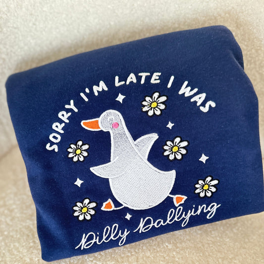 Sorry am Late Embroidered Hoodie Jumper